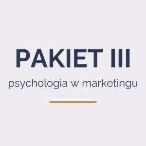 Psychologia w marketingu kurs online oraz pakiet konsultacji 3 x 45 min